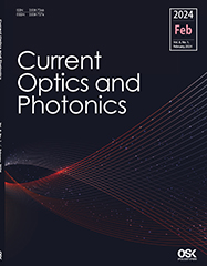 Current Optics and Photonics Vol. 8 No. 1 (Feb. 2023)