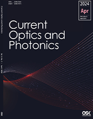 Current Optics and Photonics Vol. 8 No. 2 (Apr. 2024)